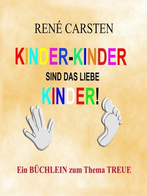 cover image of Kinder Kinder sind das liebe Kinder!